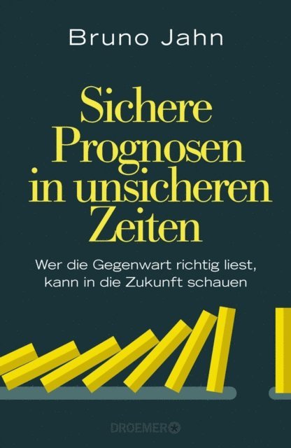 Bruno Jahn - Sichere Prognosen in unsicheren Zeiten, E-bok