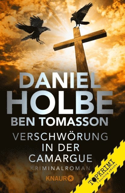 Ben Tomasson, Daniel Holbe - Verschwörung in der Camargue, E-bok