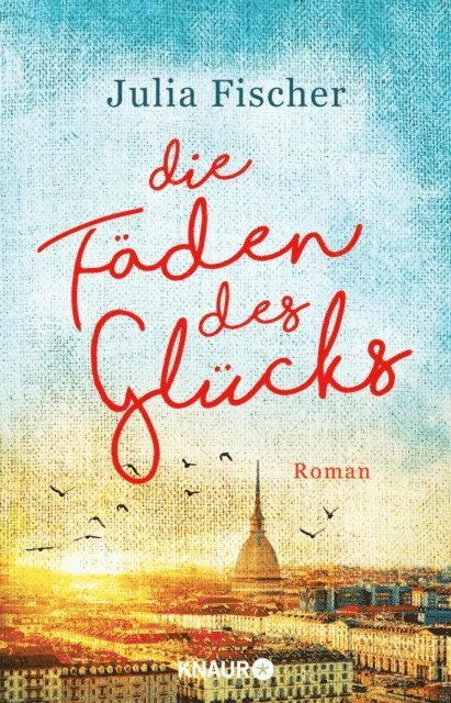 Julia Fischer - Die Fäden des Glücks, E-bok