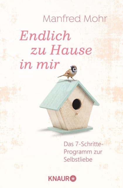 Manfred Mohr - Endlich zu Hause in mir, E-bok