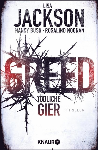 Rosalind Noonan, Nancy Bush, Lisa Jackson - Greed - Tödliche Gier, E-bok