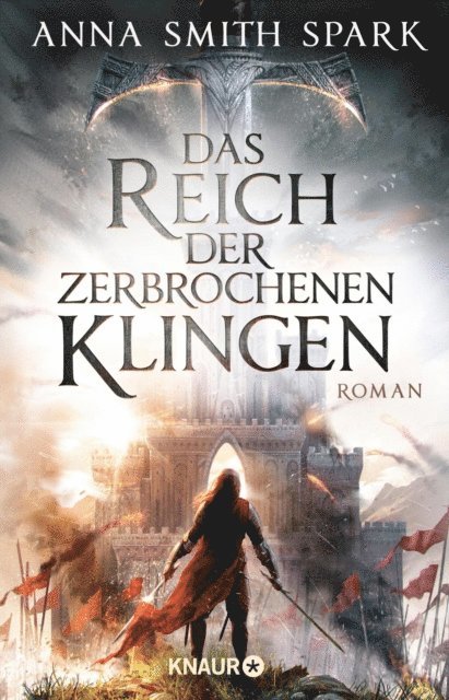Anna Smith Spark - Das Reich der zerbrochenen Klingen, E-bok