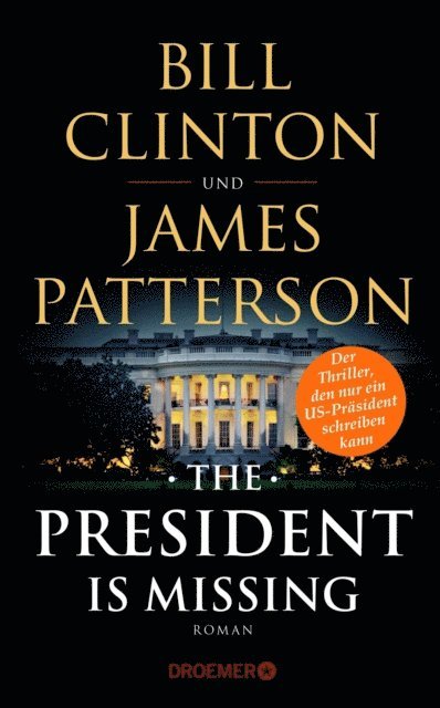 James Patterson, Bill Clinton - The President Is Missing, E-bok