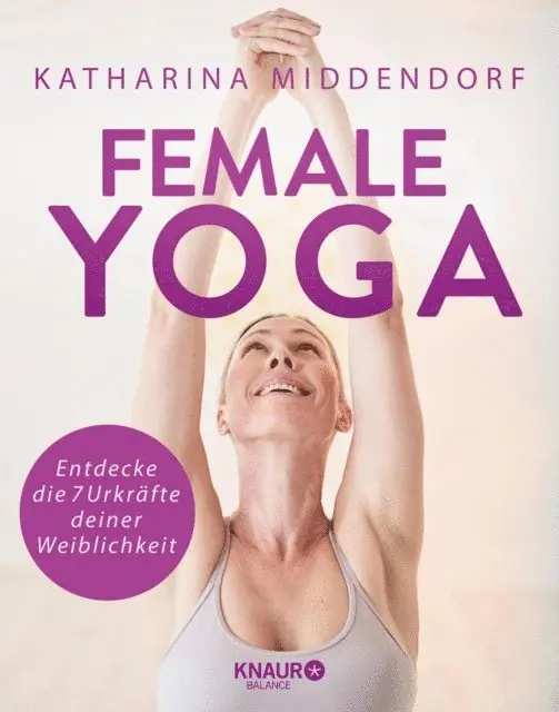 Katharina Middendorf - Female Yoga, E-bok. Tillgänglighet: Lägg i varukorg