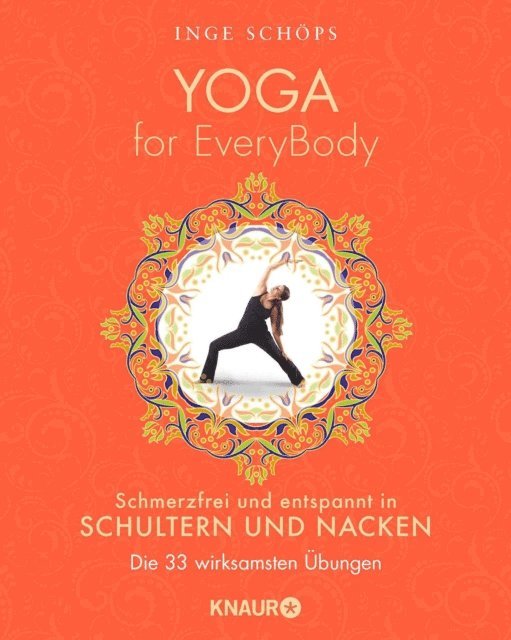 Inge Schops - Yoga for EveryBody - schmerzfrei und entspannt in Schultern & Nacken, E-bok
