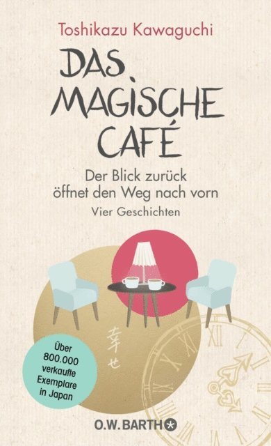 Toshikazu Kawaguchi - Bevor der Kaffee kalt wird, E-bok