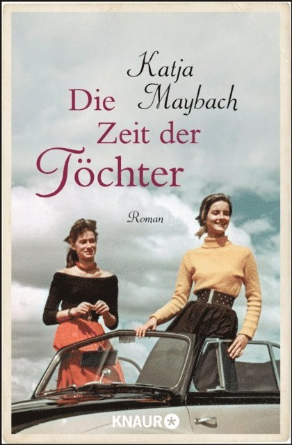 Katja Maybach - Die Zeit der Töchter, E-bok