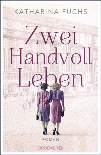 Katharina Fuchs - Zwei Handvoll Leben, E-bok