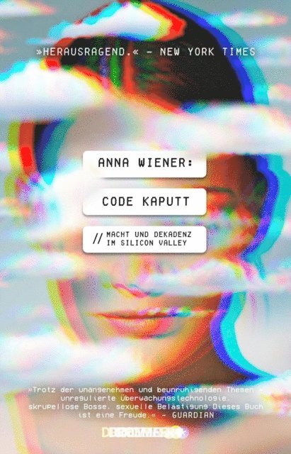 Anna Wiener - Code kaputt, E-bok