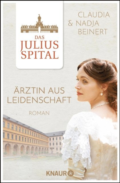 Claudia Beinert, Nadja Beinert - Das Juliusspital. Ärztin aus Leidenschaft, E-bok