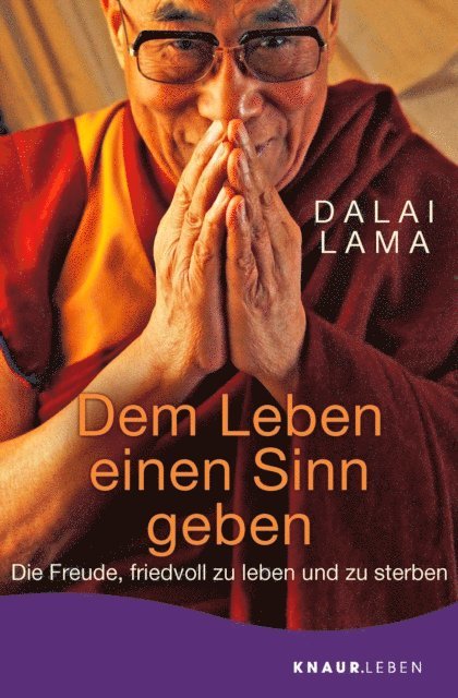 Dalai Lama - Dem Leben einen Sinn geben, E-bok
