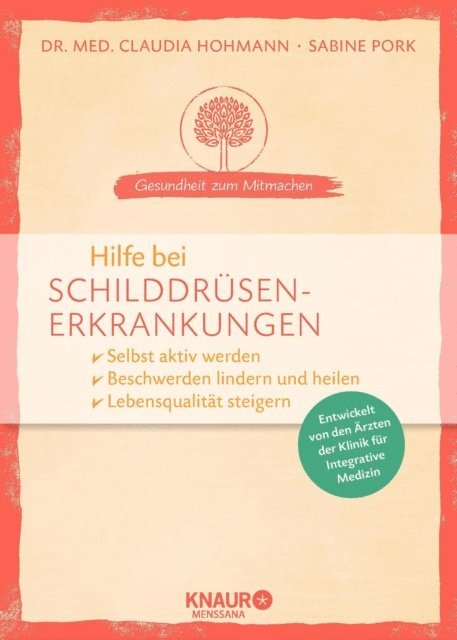 Sabine Pork, Dr. med. Claudia Hohmann - Hilfe bei Schilddrüsenerkrankungen, E-bok