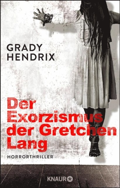 Grady Hendrix - Der Exorzismus der Gretchen Lang, E-bok