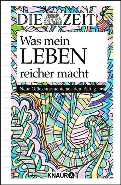 DIE ZEIT - Die Zeit. Was mein Leben reicher macht, E-bok