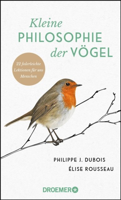 Elise Rousseau, Philippe J. Dubois - Kleine Philosophie der Vögel, E-bok