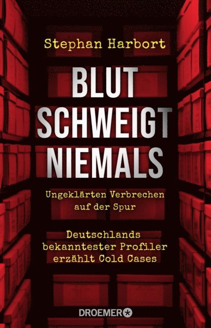 Stephan Harbort - Blut schweigt niemals, E-bok