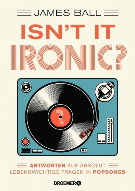 James Ball - Isn't it ironic?, E-bok
