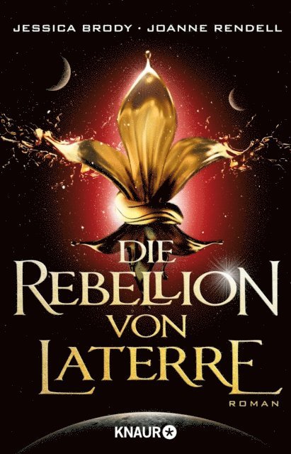 Joanne Rendell, Jessica Brody - Die Rebellion von Laterre, E-bok