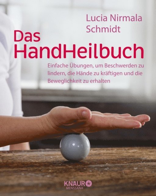 Lucia Schmidt - Das HandHeilbuch, E-bok
