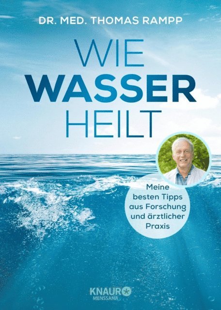 Dr. Thomas Rampp - Wie Wasser heilt, E-bok