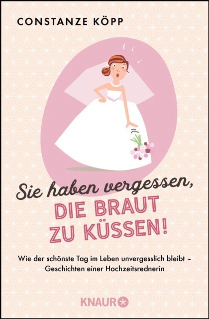 Constanze Kopp - Sie haben vergessen, die Braut zu küssen!, E-bok