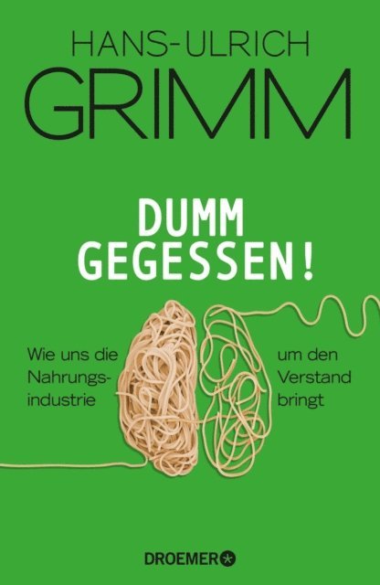 Hans-Ulrich Grimm - Dumm gegessen!, E-bok. Tillgänglighet: Lägg i varukorg