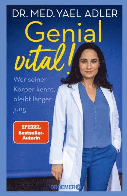 Dr. med. Yael Adler - Genial vital!, E-bok