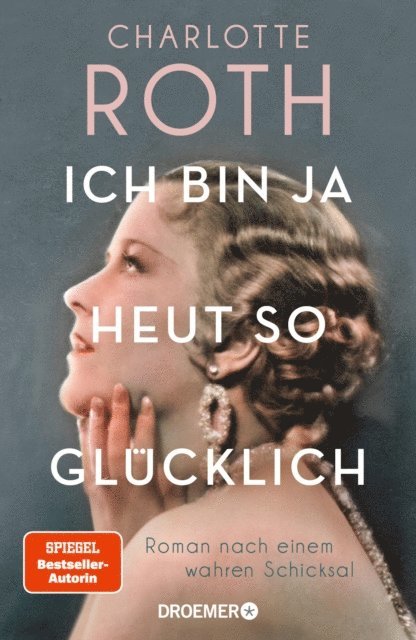 Charlotte Roth - Ich bin ja heut so glücklich, E-bok