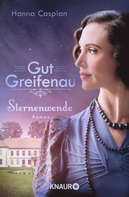 Hanna Caspian - Gut Greifenau - Sternenwende, E-bok