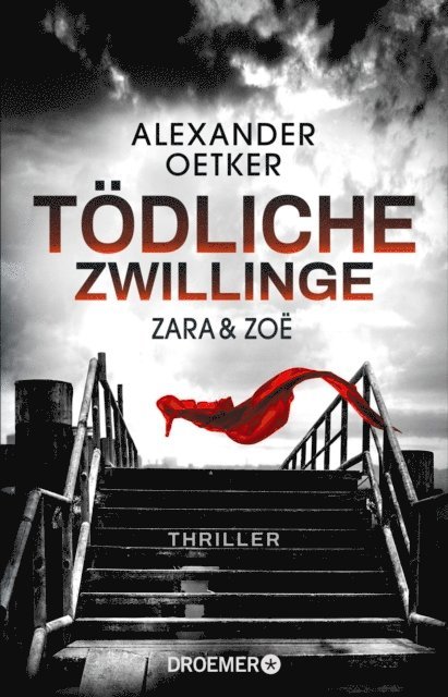 Alexander Oetker - Zara und Zoë - Tödliche Zwillinge, E-bok
