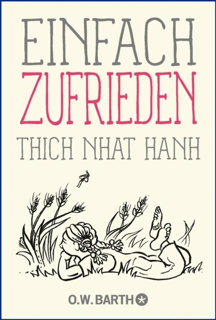 Thich Nhat Hanh - Einfach zufrieden, E-bok