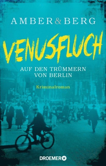 Alexander Berg, Liv Amber - Venusfluch. Auf den Trümmern von Berlin, E-bok