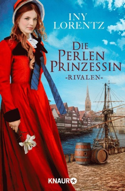 Iny Lorentz - Die Perlenprinzessin. Rivalen, E-bok