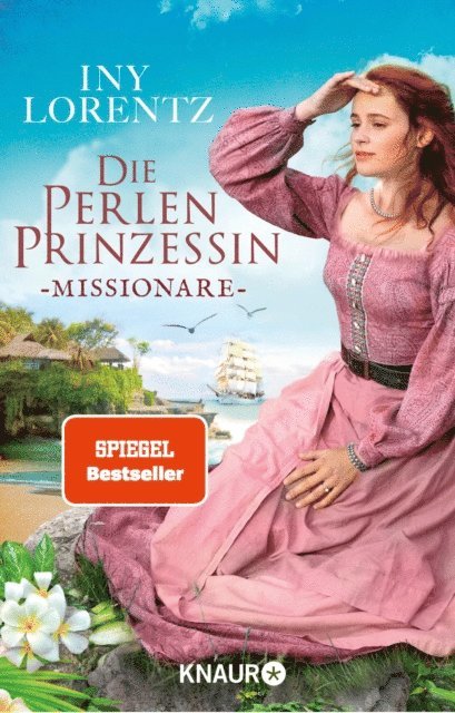 Iny Lorentz - Die Perlenprinzessin. Missionare, E-bok