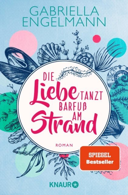 Gabriella Engelmann - Die Liebe tanzt barfuß am Strand, E-bok