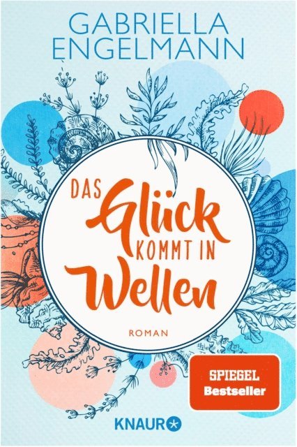 Gabriella Engelmann - Das Glück kommt in Wellen, E-bok