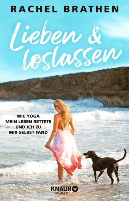 Rachel Brathen - Lieben und loslassen, E-bok