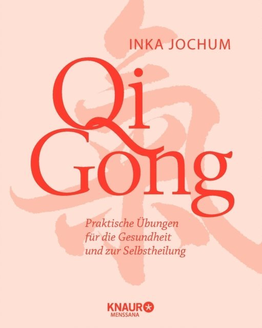 Inka Jochum - Qigong, E-bok. Tillgänglighet: Lägg i varukorg