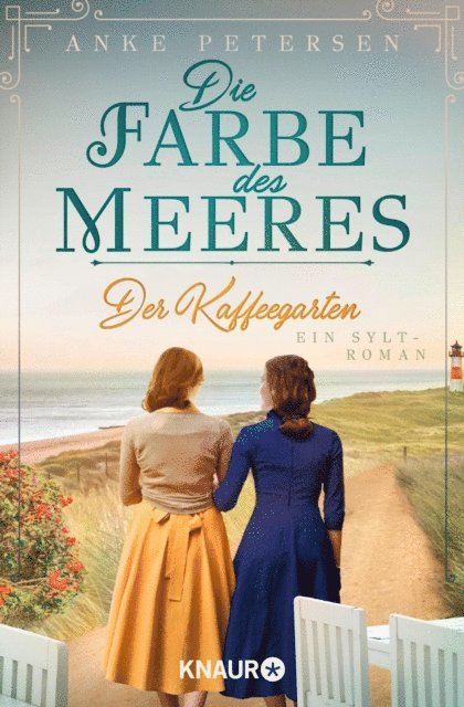 Anke Petersen - Der Kaffeegarten. Die Farbe des Meeres, E-bok