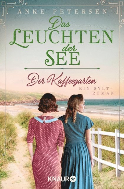 Anke Petersen - Der Kaffeegarten. Das Leuchten der See, E-bok