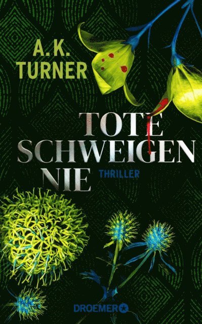A. K. Turner - Tote schweigen nie, E-bok