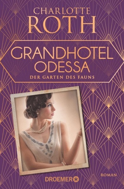 Charlotte Roth - Grandhotel Odessa. Der Garten des Fauns, E-bok