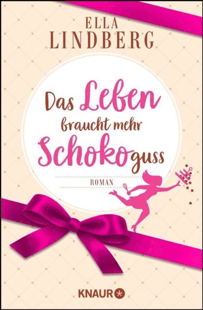 Ella Lindberg - Das Leben braucht mehr Schokoguss, E-bok