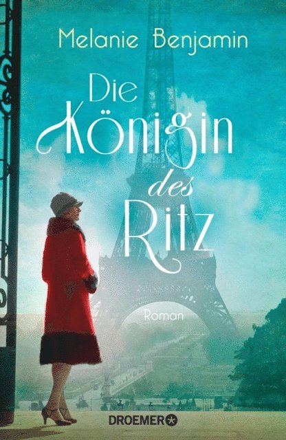 Melanie Benjamin - Die Königin des Ritz, E-bok