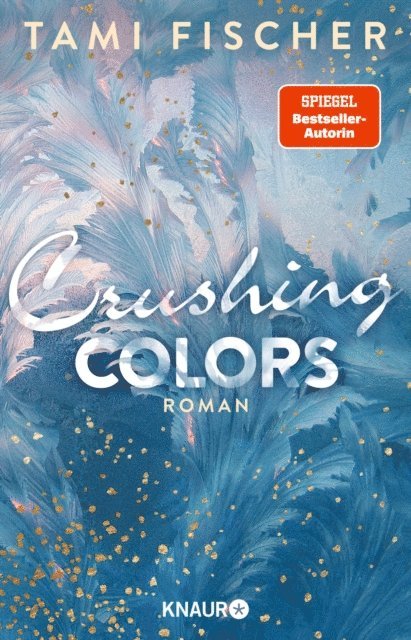 Tami Fischer - Crushing Colors, E-bok