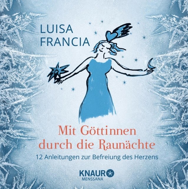 Luisa Francia - Mit Göttinnen durch die Raunächte, E-bok. Tillgänglighet: Lägg i varukorg