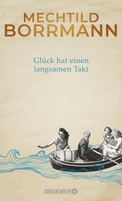 Mechtild Borrmann - Glück hat einen langsamen Takt, E-bok
