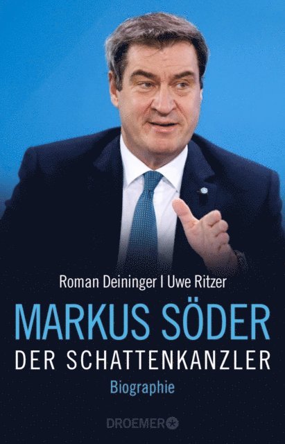 Uwe Ritzer, Roman Deininger - Markus Söder - Der Schattenkanzler, E-bok. Tillgänglighet: Lägg i varukorg
