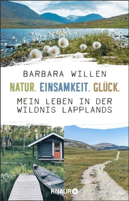 Barbara Willen - Natur. Einsamkeit. Glück., E-bok