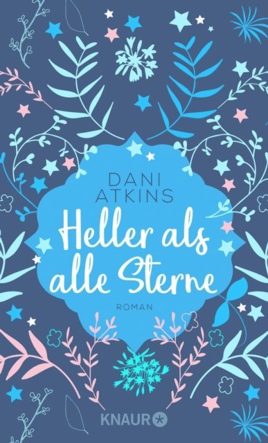 Dani Atkins - Heller als alle Sterne, E-bok
